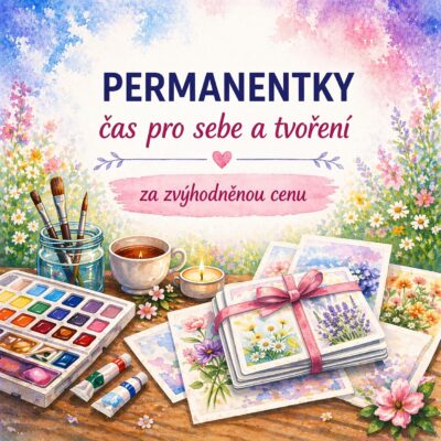 PERMANENTKY - čas pro sebe a tvoření! Relaxační malování za zvýhodněnou cenu 🔥 To se mi vyplatí